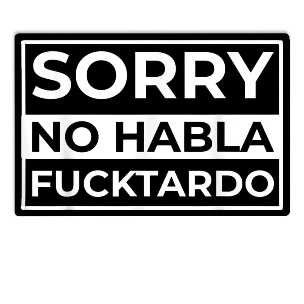 Sorry No Habla Fucktardo Sign  - огляд і ціна Home Bar And Restaurant